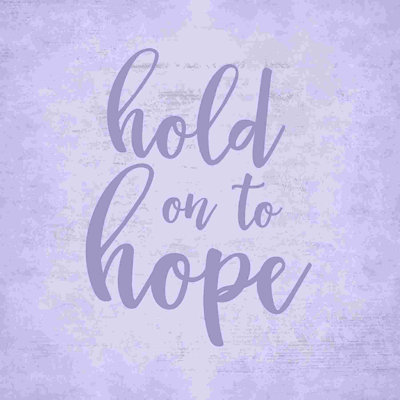 " Hold Hope "