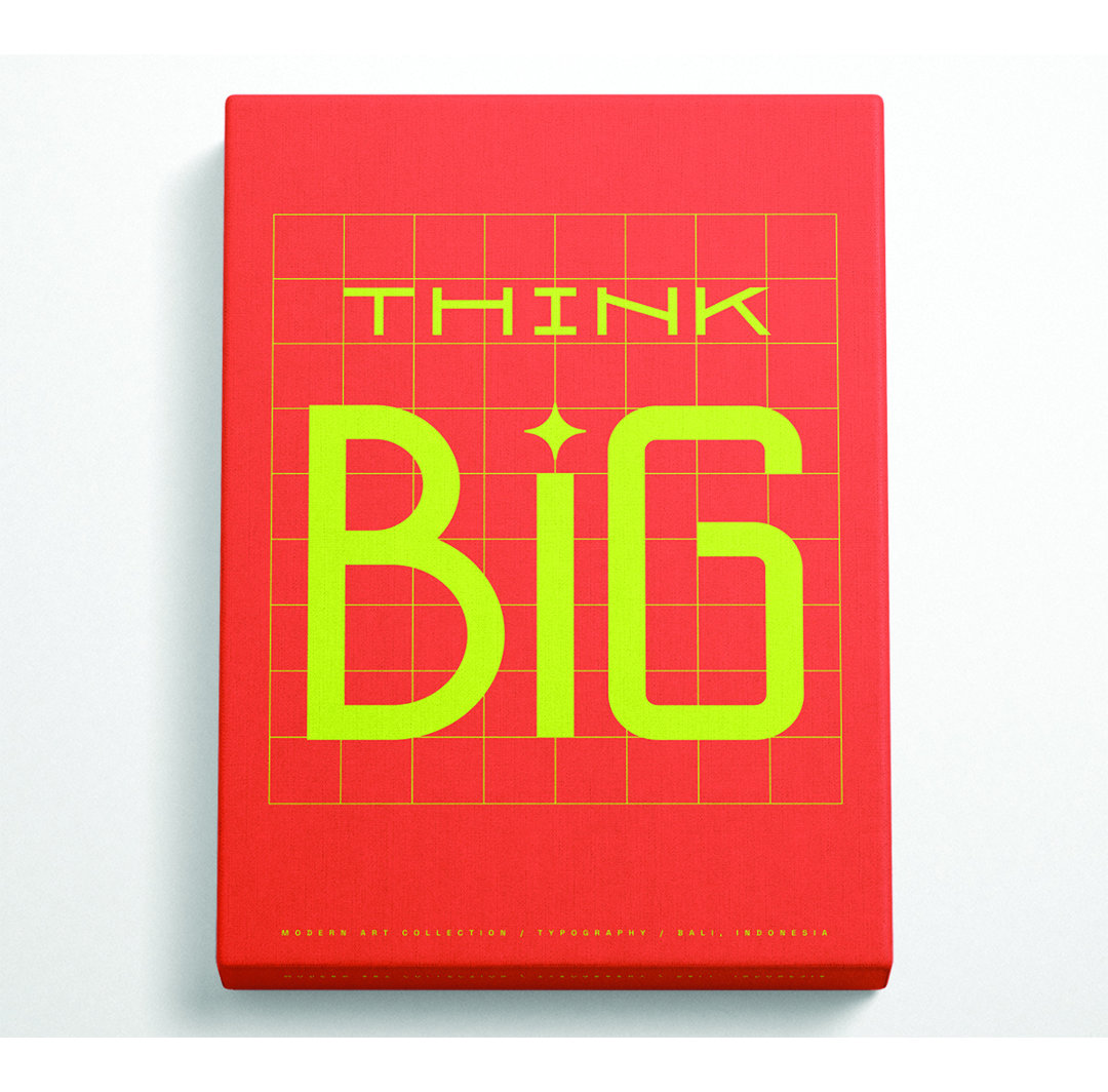 Think Big - Wrapped Canvas Typografie