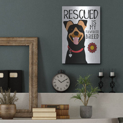 Art mural en métal luxueux «Rescued Is My Favorite Breed» par Ginger Oliphant, 16 po x 24 po