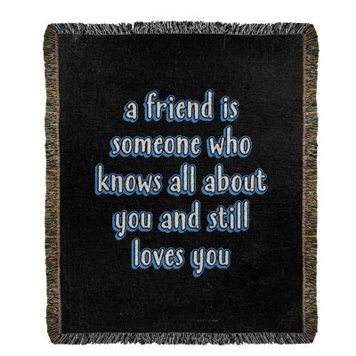 Love and Friendship Quote Cotton Woven Blanket