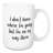 Clouser I Don't Know Where I'm Going, But I'm on My Way There Coffee Mug