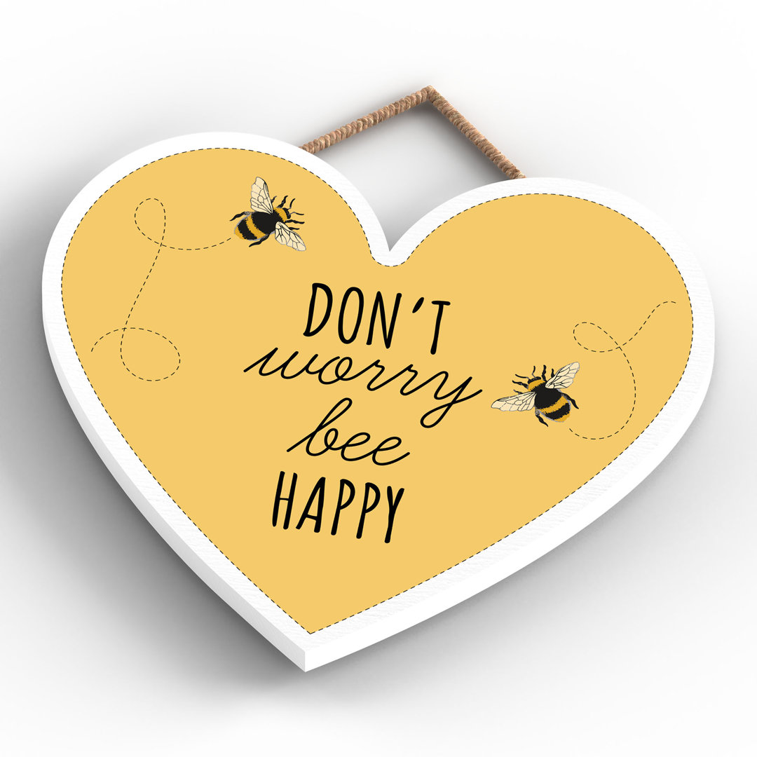 Don't Worry Bee Happy Wooden Heart Plaque Wall Décor