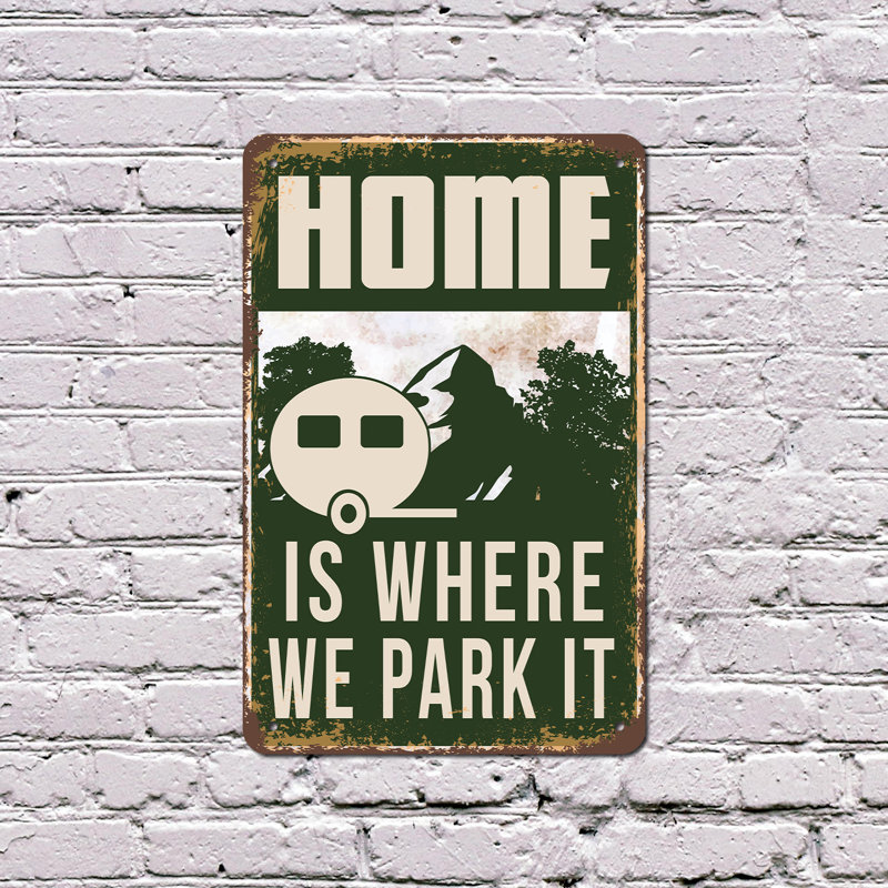 Enseigne en plastique de style rétro 8 po x 12 po Home Is Where We Park It