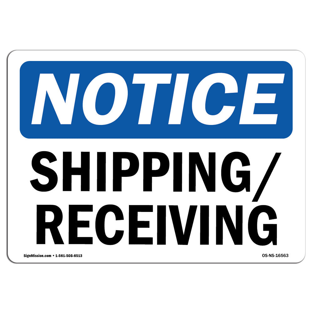 SignMission Osha Notice Shipping Receiving Sign | Wayfair