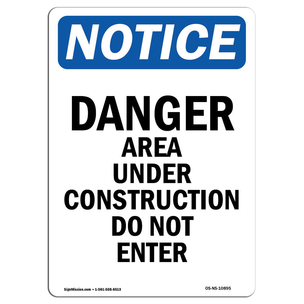 SignMission Osha Notice - Danger Area Under Construction Sign | Wayfair