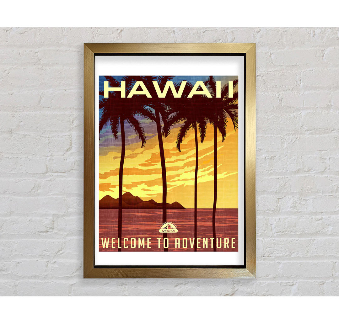 Hawaii Welcome To Adventure - Einzelne Bilderrahmen Kunstdrucke