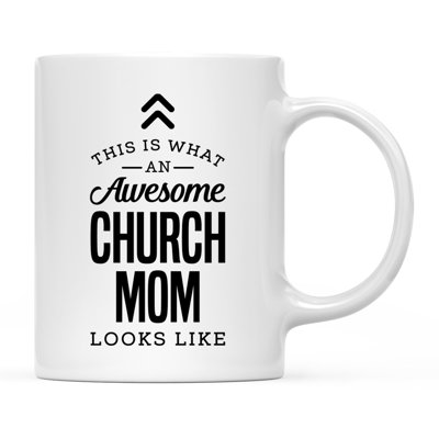 « This is what a awesome Church MOM like a coffee mug »