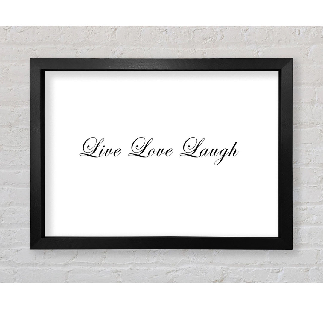 Liebe Zitat Live Love Laugh 2 Gerahmter Druck