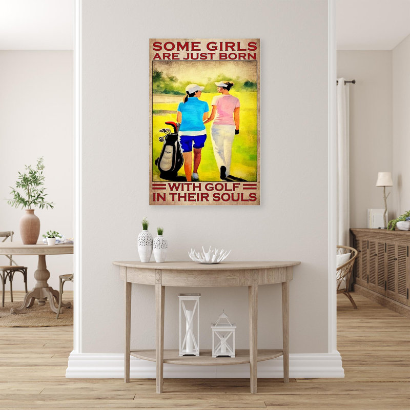 «Some Girls Are Just Born With Golf», reproduction d'art graphique sur toile tendue 1 pièce, H 36 po x l 24 po x P 1,25 po