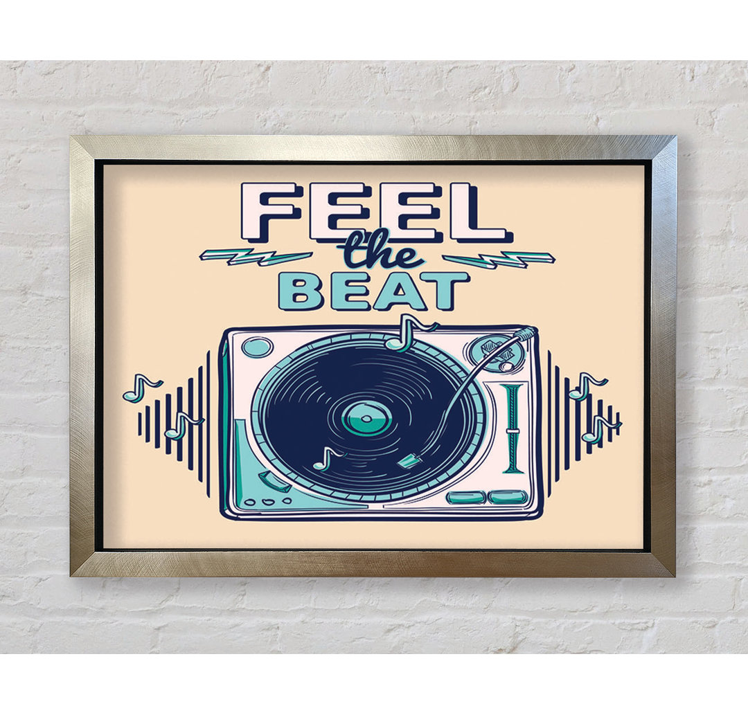 Feel The Beat - Einzelne Bilderrahmen Kunstdrucke