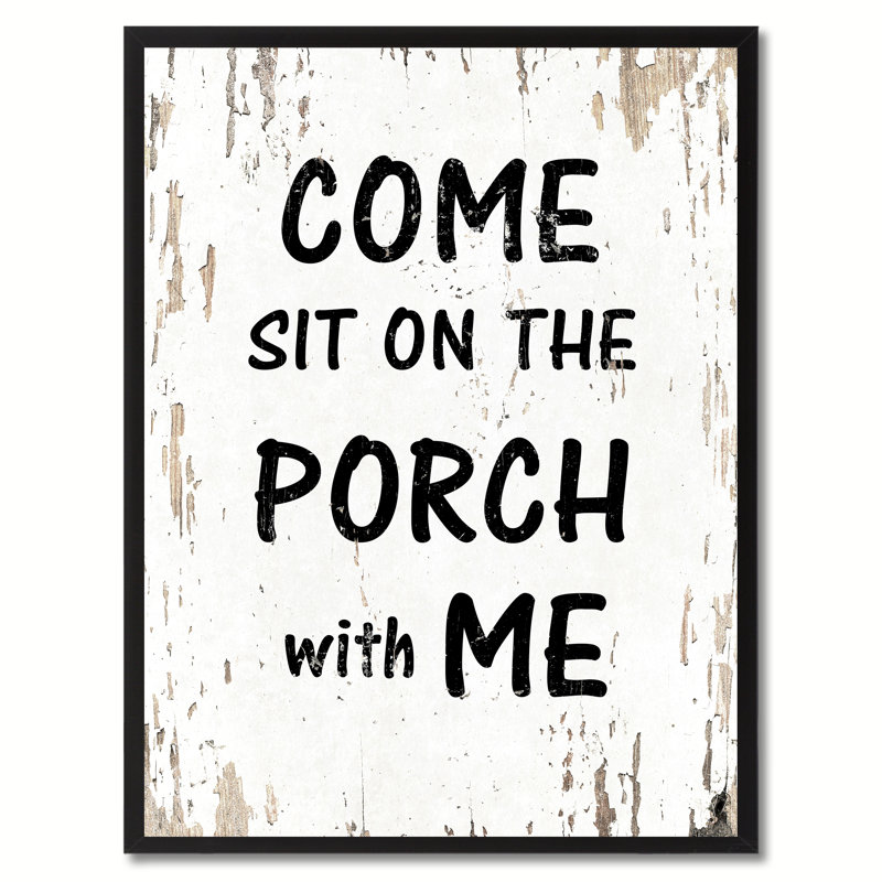 «Come Sit on the Porch with Me», reproduction d'art textuel sur toile encadrée, H 17 po x l 13 po x P 1,13 po