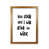 Honey Oak Frame is unavailable