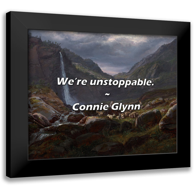 Connie Glynn Citation: Nous sommes imparables.