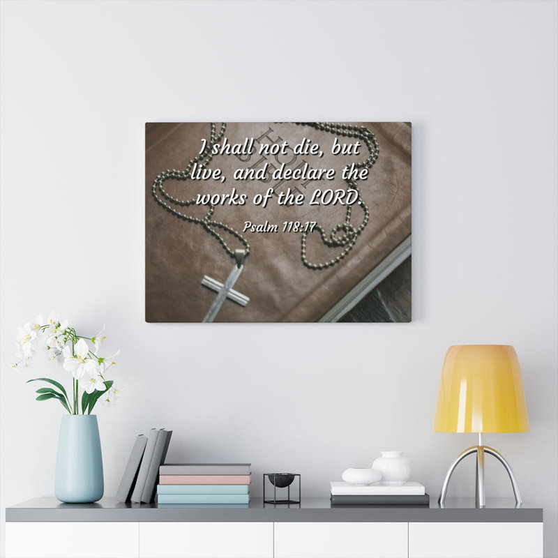 Declare the Works Psalm 118:17 1 Piece Wrapped Canvas Wall Art, 28cm H x 36cm W