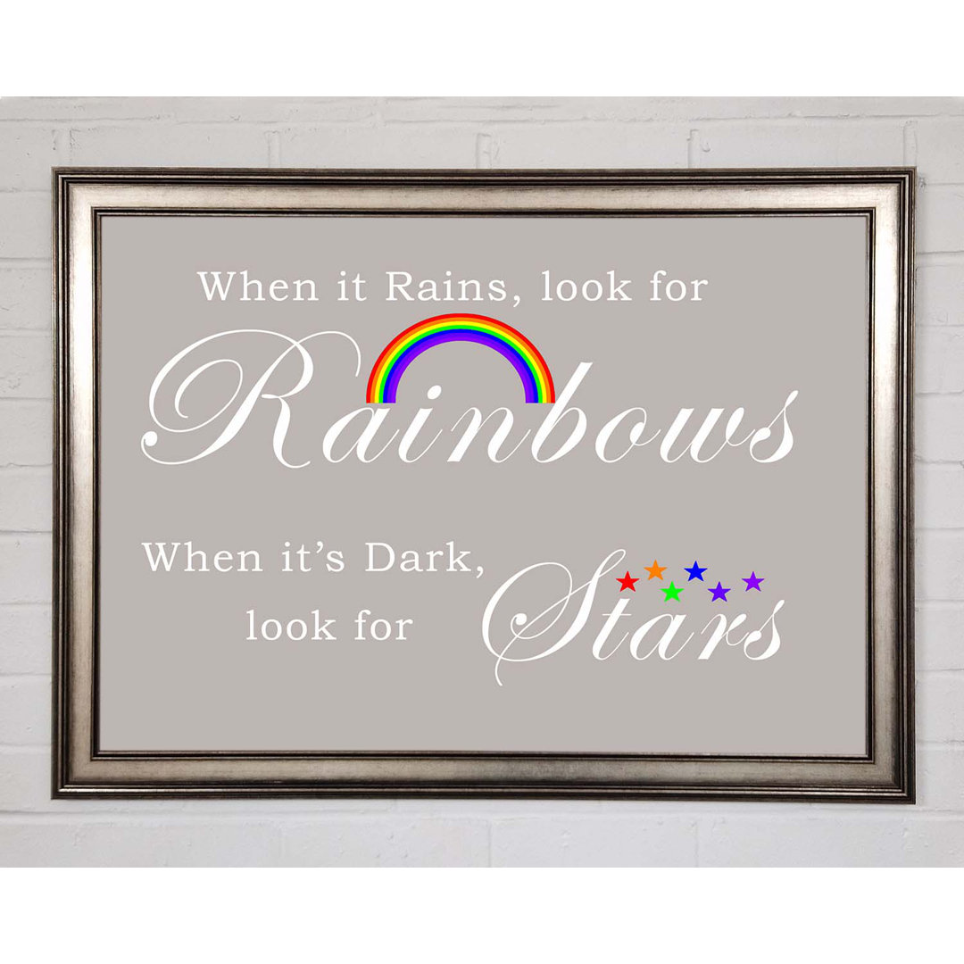 Gerahmtes Poster When It Rains Look For Rainbows 2 in Beige