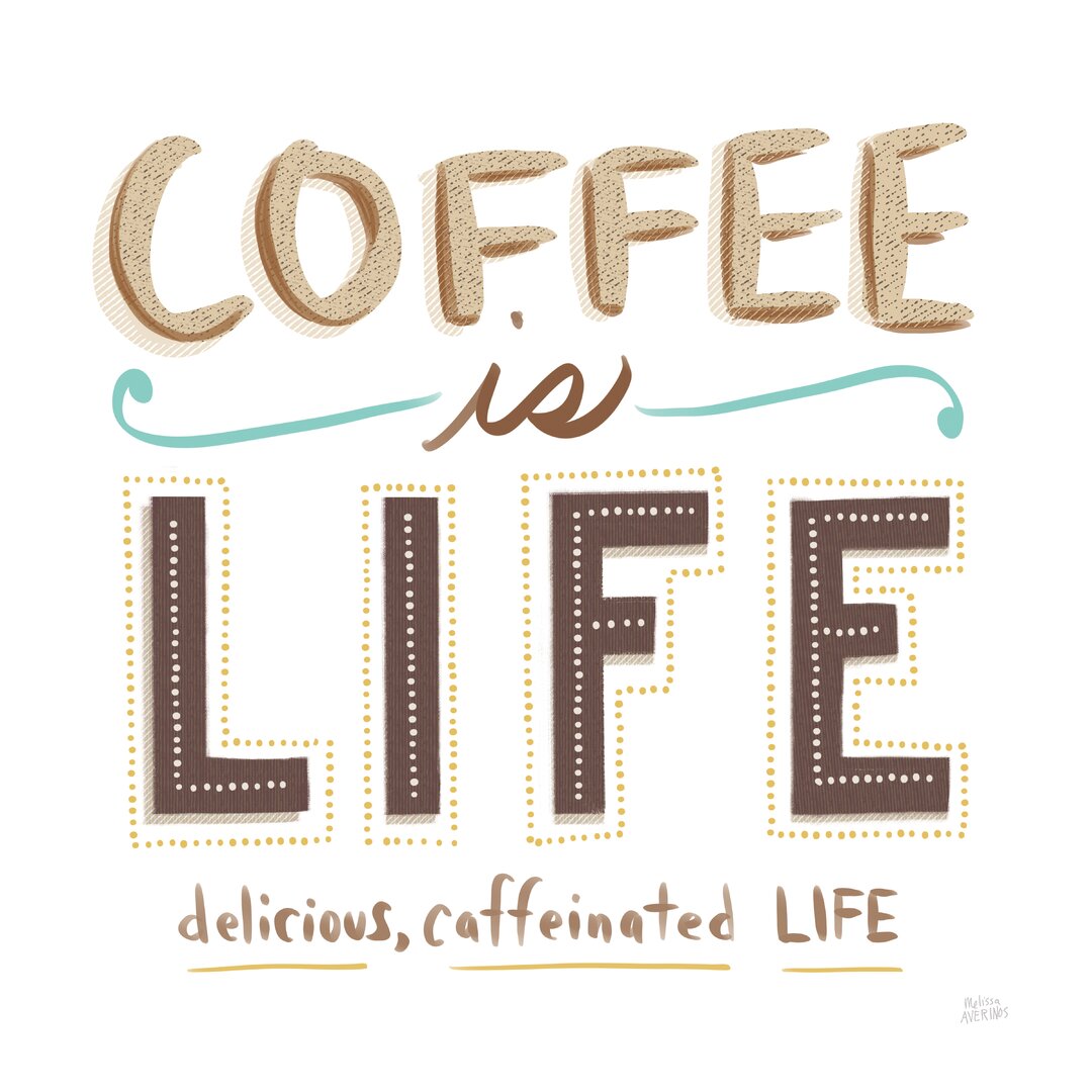 Leinwandbild Coffee Is Life I von Melissa Averinos