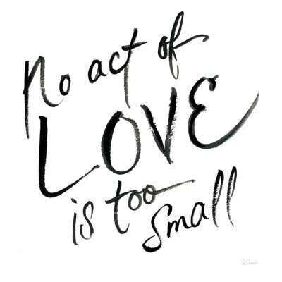 No Act Too Small by Sue Schlabach - Wrapped Canvas Print