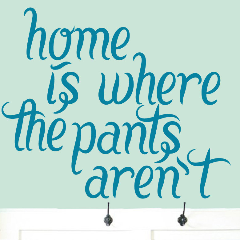Décalcomanie murale « Home is where the garde » n'est pas, Bleu sarcelle