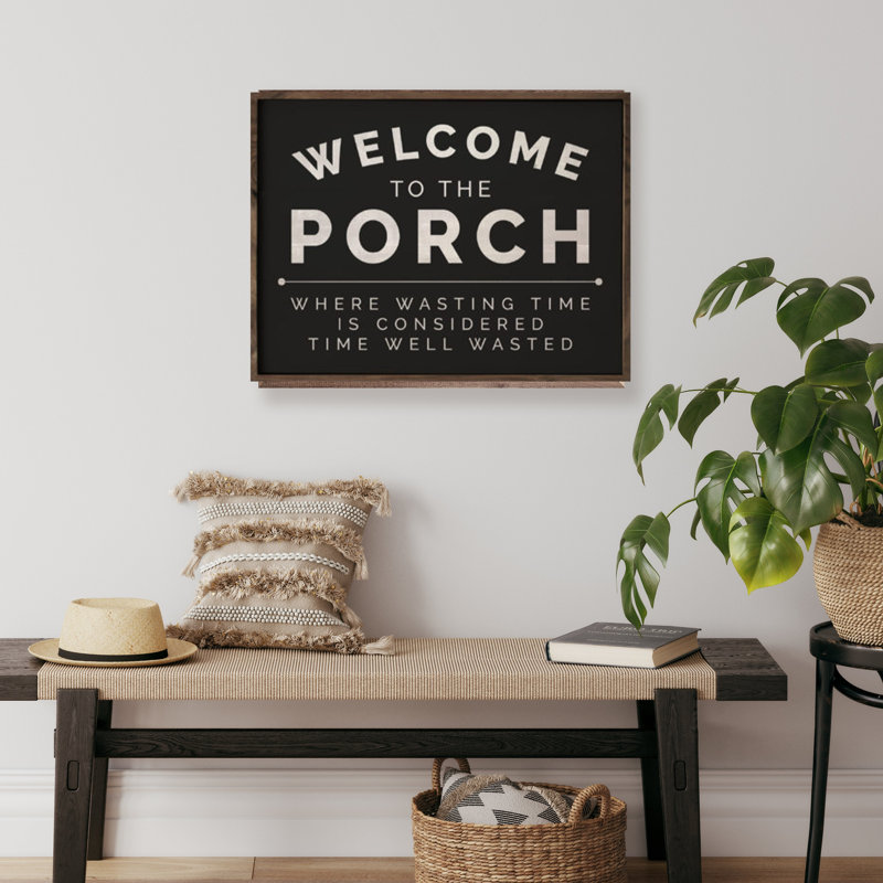 Welcome To The Porch - noir, H 16 po x l 20 po