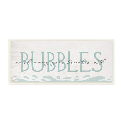 " Wash Away Troubles Bubbles Blue Bath Sign Text " by Daphne Polselli