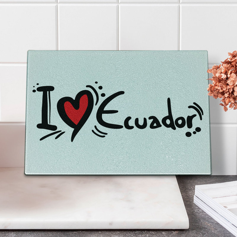 Planche à découper en verre trempé Ambesonne Equateur I Heart Ecuador
