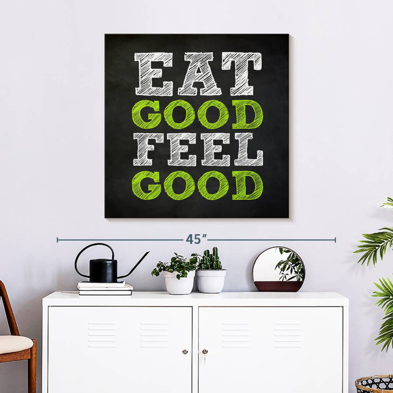 «Eat Good Feel Good», H 30 po x l 30 po