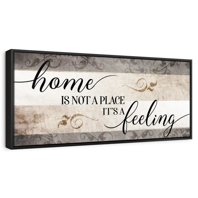 Panneau mural Home is Not a Place It's A Feeling V, Cadre flottant noir, 28 po x 10 po