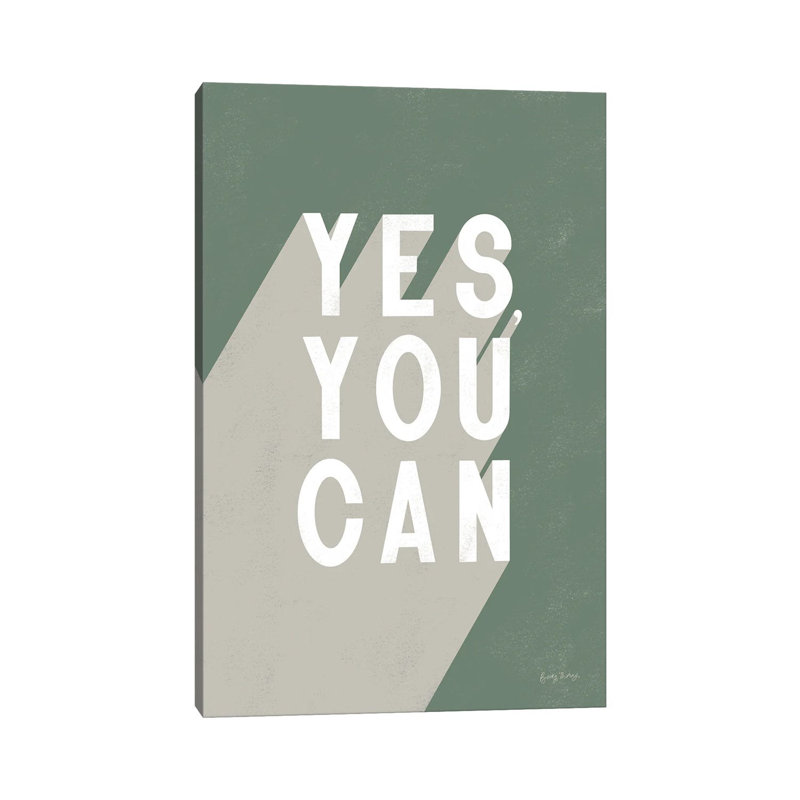 Yes You Can Sage by Becky Thorns - Wrapped Canvas Print, 66.04 cm H x 45.72 cm W x 1.91 cm D