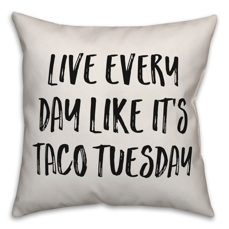 Coussin Live Live Day Like It's Taco, 20 po x 20 po