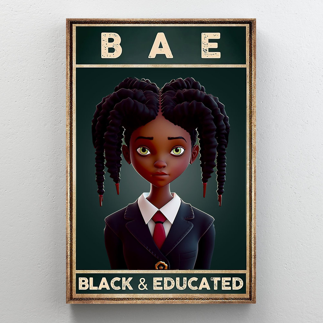 Black And Educated - 1 Piece Rectangle Graphic Art " Black And Educated - 1 Piece Rectangle Graphic Art Print On Wrapped Canvas " Trinx
