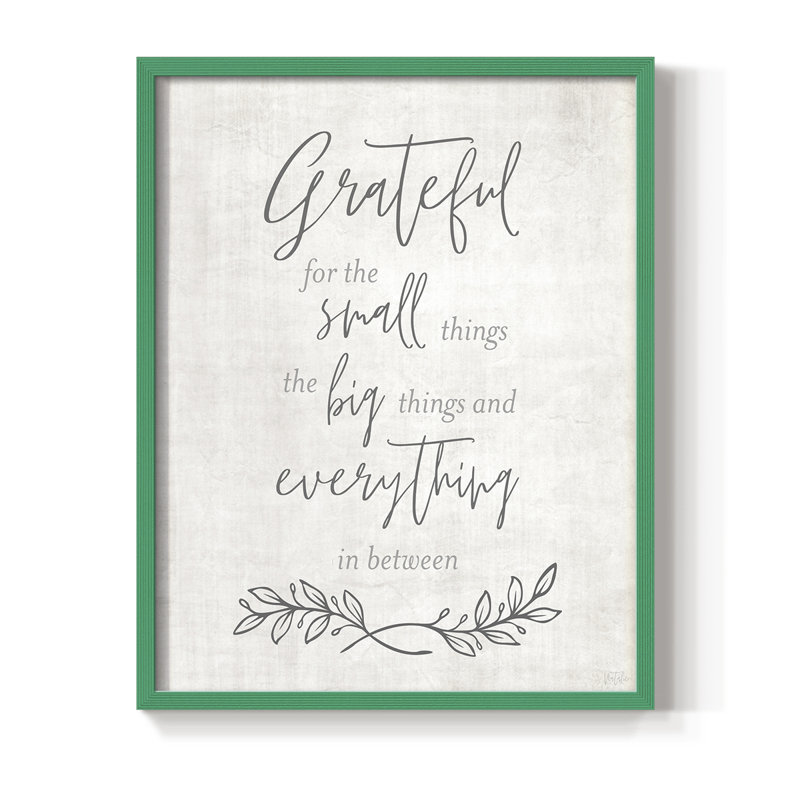 «Grateful for the Small Things», reproduction encadrée - bois massif, H 21 po x l 17 po, Vert
