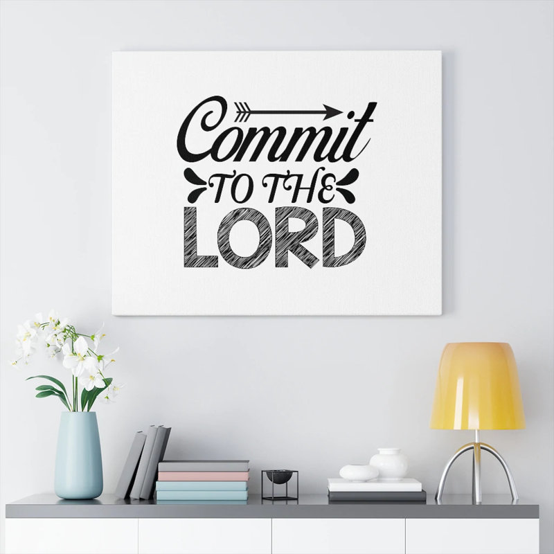 Commit to the Lord 1 Piece Wrapped Canvas Wall Art, 61cm H x 76cm W