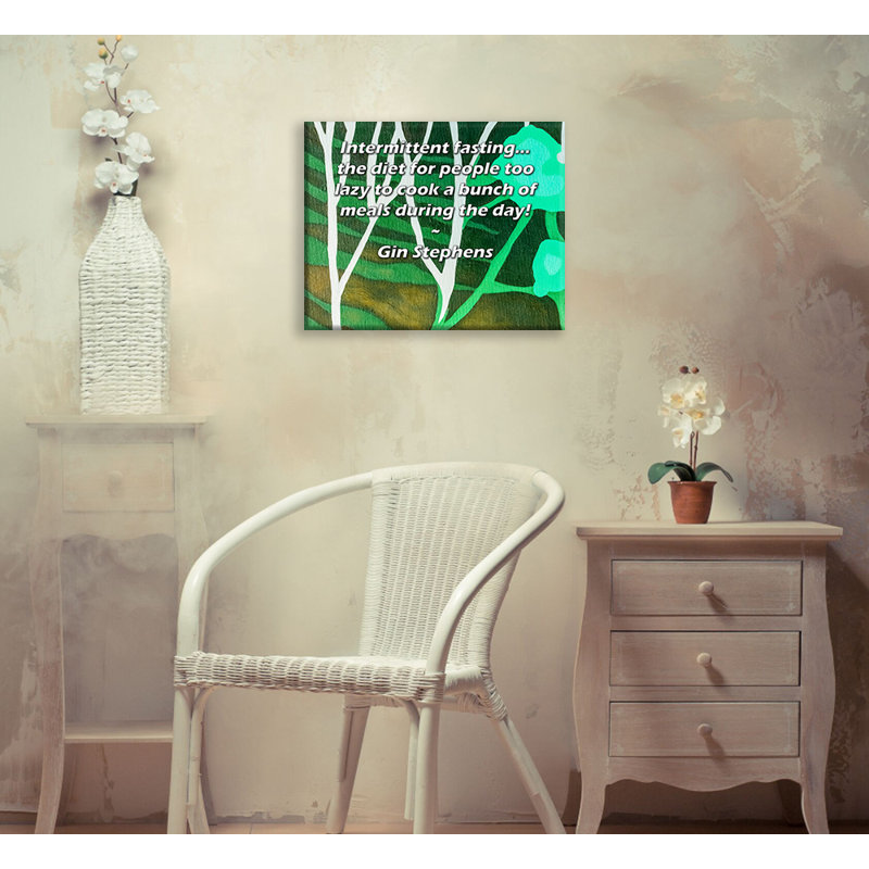ArtsyQuotes Gallery Wrapped Canvas By Gin Stephens: "Intermittent fasting... the diet for people too lazy to cook a bunch of meals during the day!"