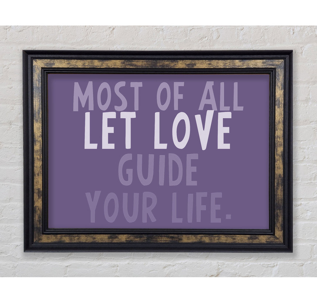 Lass vor allem die Liebe dein Leben leiten Flieder - Single Picture Frame Typography