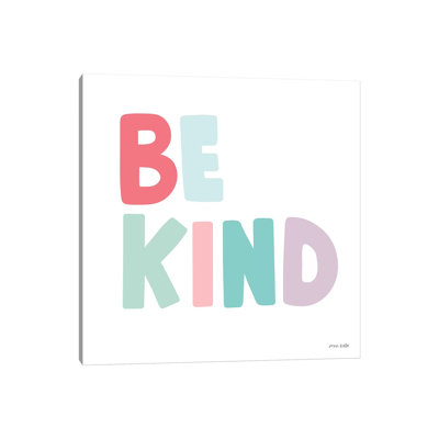 Be Kind by Ann Kelle - Wrapped Canvas Print
