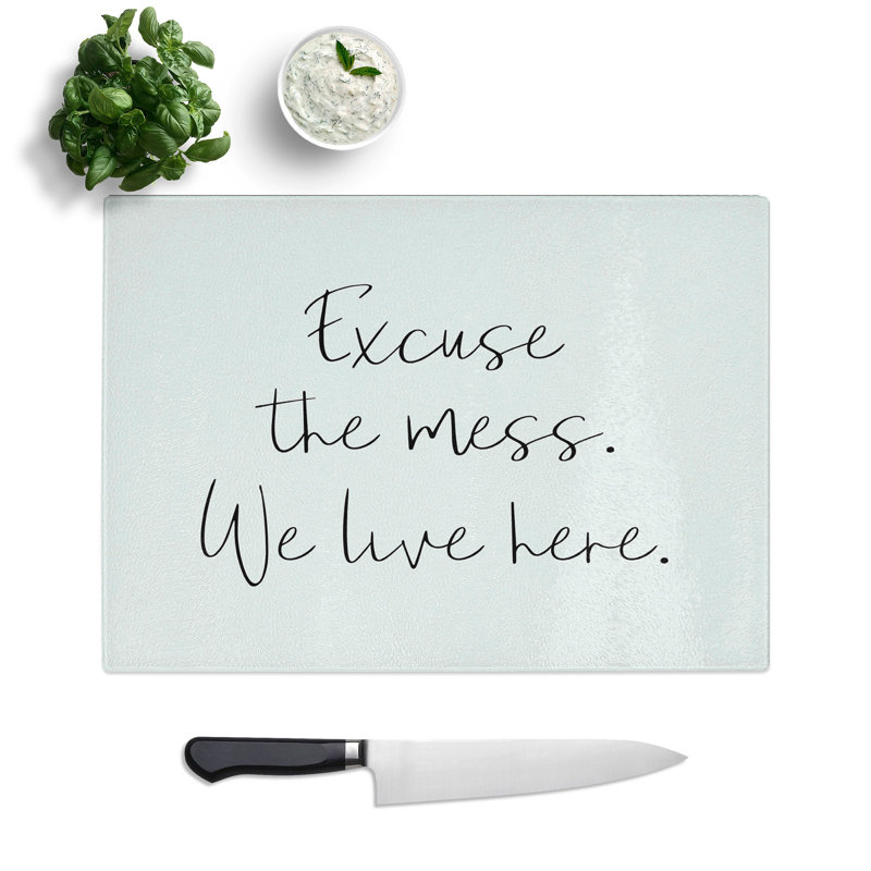 Excuse the Mess Typography Chopping Board, 0.4cm H x 28.5cm W x 39cm L