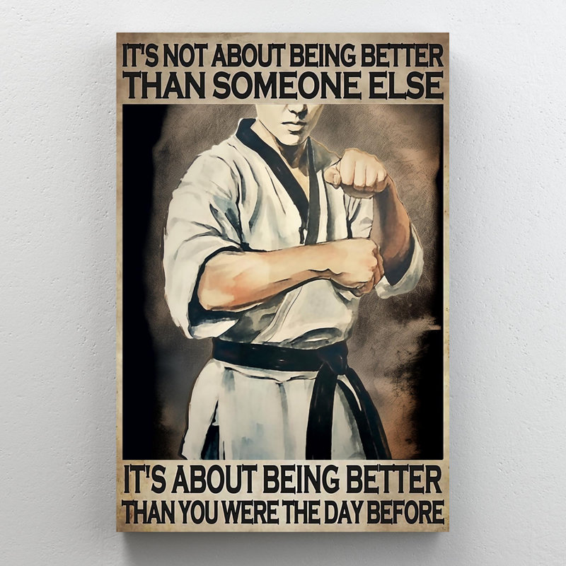Kristlyn Karate Its Not About Being Better On Canvas Graphic Art, H 36 po x l 24 po x P 1,25 po