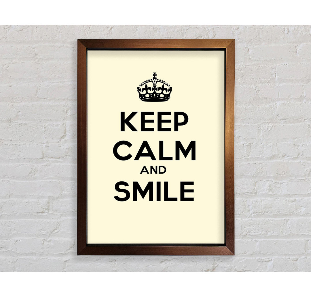 Wampsville Keep Calm Smile Cream Gerahmter Druck Wandkunst