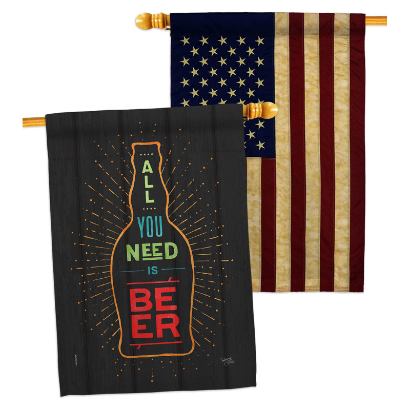 Drapeau de maison «You Need Beer» 2 faces Polyester H 40 x l 28