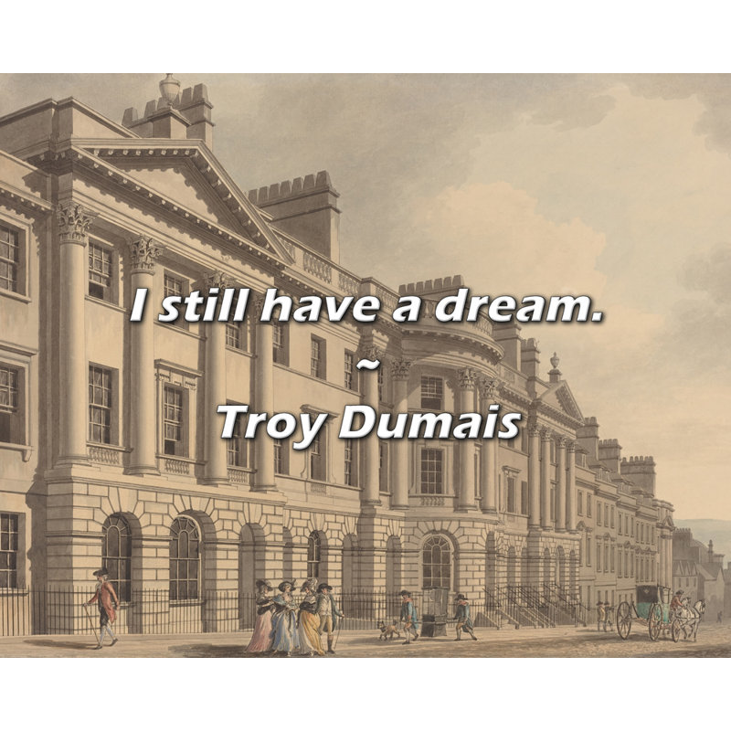 Citation de Troy Dumais: «J'ai encore un rêve.