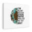 God Rolled Me That Way - Wrapped Canvas Print
