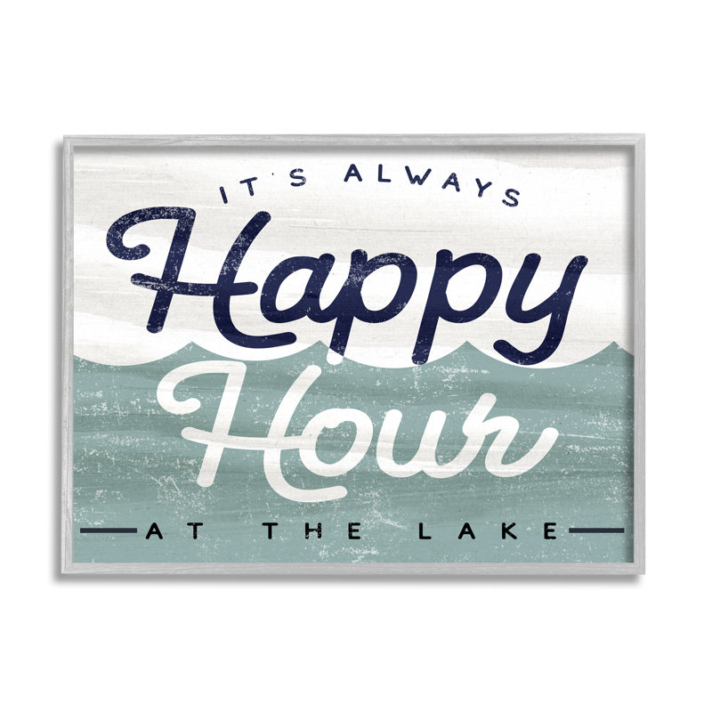 «Always Happy Hour», Lake House, L 20 po x H 16 po, Estampe numérique Farmhouse