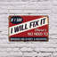 «If I Say I Will Fix It» (paquet de 2) en plastique 8 po x 12 po