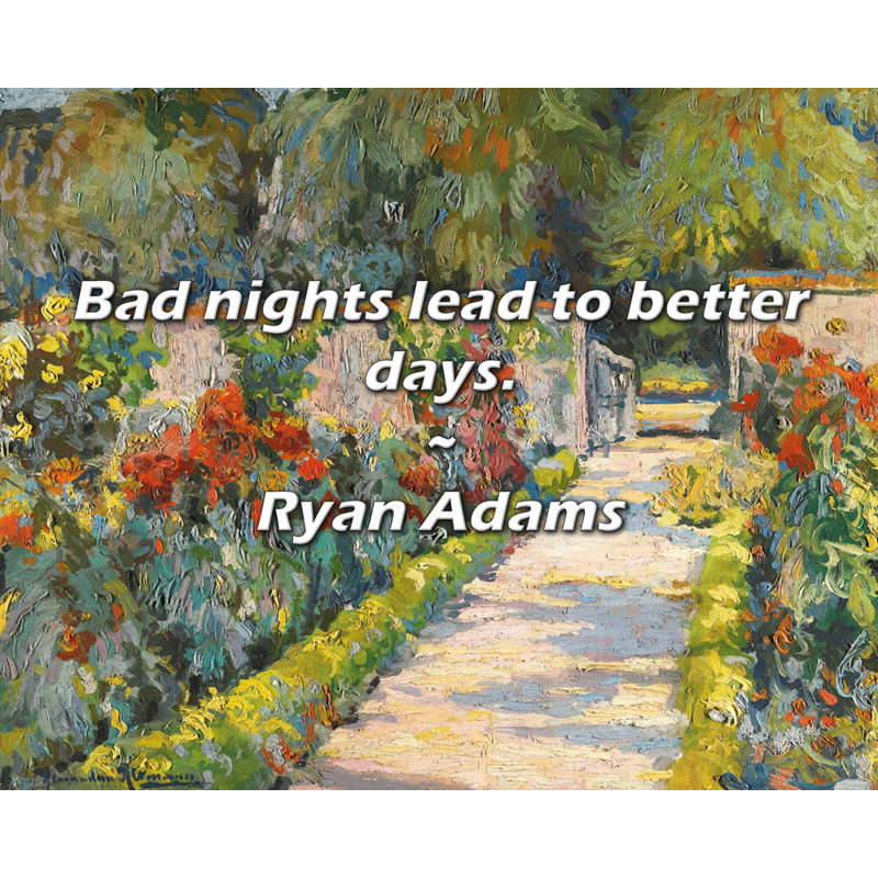 Citation artistique «Les mauvaises nuits conduisent à des jours meilleurs». Toile tendue par Ryan Adams Gallery