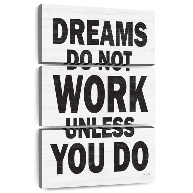 Tergel Dreams Do Not Work If You Do I, H 32 po x l 20 po