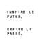 Impression inspirante «Inspire the future» | Loisirs Hobbys