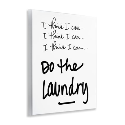 Plaque murale «Think I Can Do Laundry», conception par SD Graphics Studio