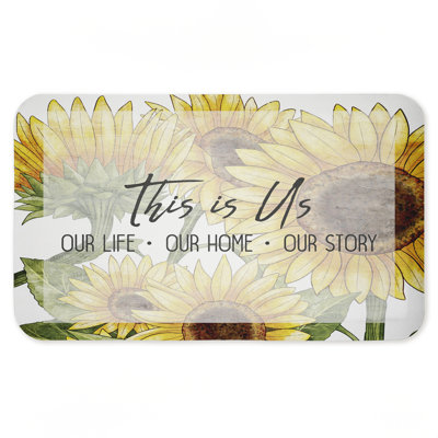 This Is Us Sunflower Sentiment Printed Anti-Fatigue Floor Mat, design by Kim Allen, 30"x18"