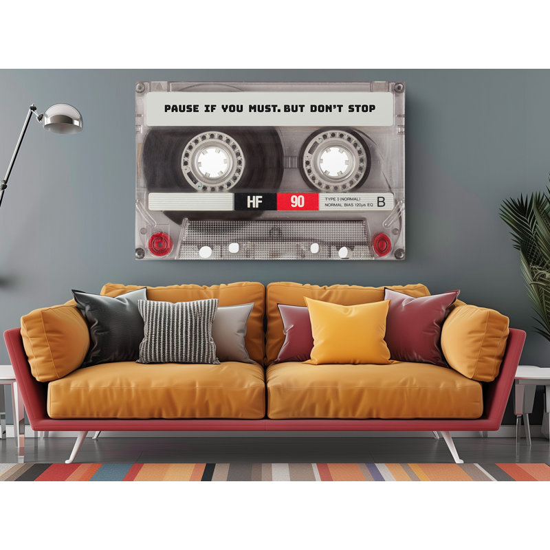 «Pause If You Must But Don't Stop Cassette», reproduction sur toile, H 16 po x l 24 po