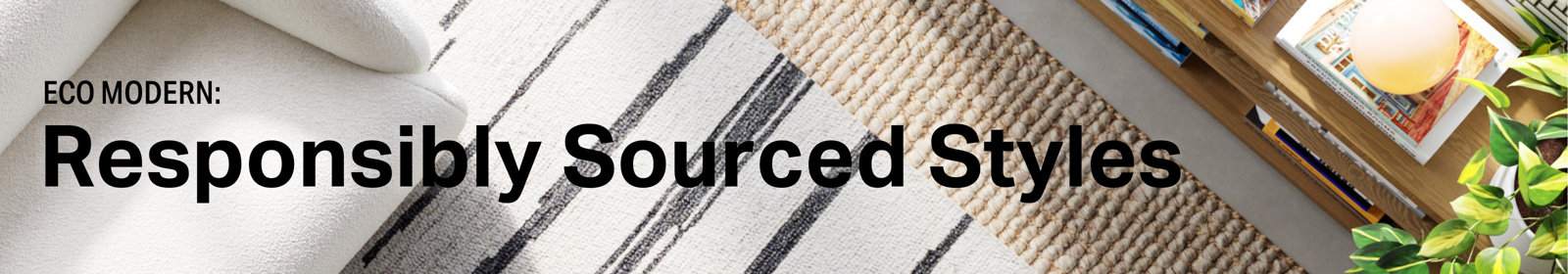 Eco Modern: Responsibly Sourced Styles